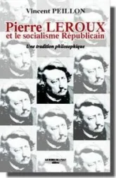 Pierre Leroux et le socialisme républicain : Une tradition philosphique