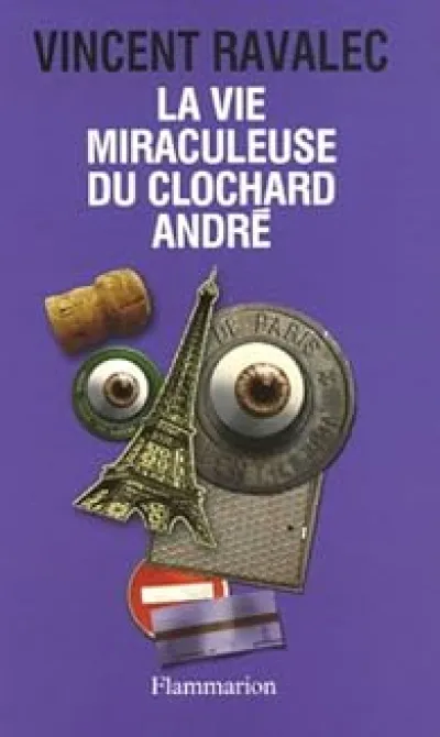 La vie miraculeuse du clochard André