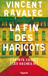 Sainte-Croix-les-Vaches, tome 3 : La fin des haricots