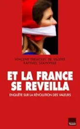 Et la France se réveilla : Enquête sur la révolution des valeurs