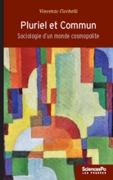 Pluriel et commun - Sociologie d'un monde cosmopolite