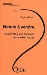 Nature à vendre : Les limites des services écosystémiques