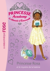 Princesse Academy, tome 31 : Princesse Rosa et le mystère de la baleine