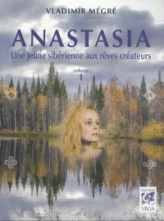 Anastasia, tome 1 : Une jeune sibérienne aux rêves créateurs