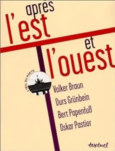 Après l'Est et l'Ouest