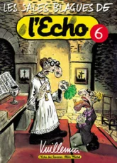 Les Sales Blagues de l'Echo, Tome 6