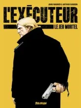 L'exécuteur, tome 1 : Le jeu mortel