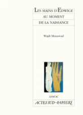 Les mains d'Edwige au moment de la naissance