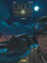 Eagle - L'aigle à deux têtes, tome 4 : Rédemption