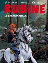 Rubine, tome 12 : Le lac Wakanala