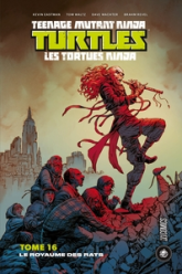 Les tortues ninja, tome 16 : Le royaume des rats