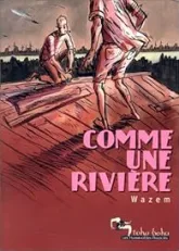 Comme une rivière