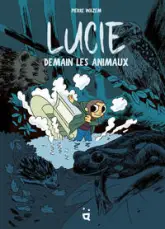 Lucie : Demain les animaux