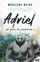 Au coeur de Lexington, tome 1 : Adriel