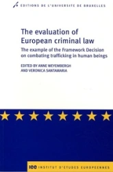 The evaluation of European criminal law the example of the framework decision on combating trafficking in human beings