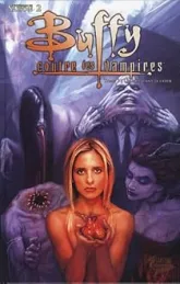 Buffy contre les vampires, Saison 2, tome 3 : Un pieu dans le coeur