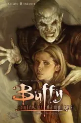 Buffy contre les vampires - Saison 8, tome 8 : La dernière lueur