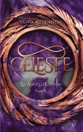 Les Anges d'Elysium, tome 2 : Céleste