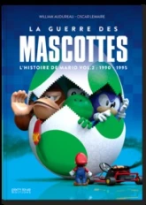 L'HISTOIRE DE MARIO - VOLUME 2 - LA GUERRE DES MASCOTTES