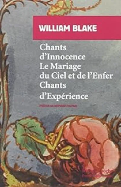 Chants d'Innocence - Le Mariage du Ciel et de l'Enfer - Chants d'Expérience