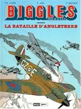 Biggles, tome 4 : La Bataille d'Angleterre (BD)