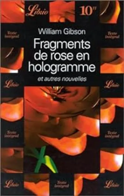 Fragments de rose en hologramme et autres nouvelles