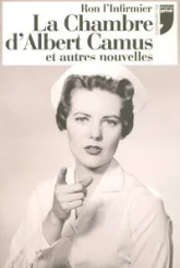 La chambre d'Albert Camus et autres nouvelles