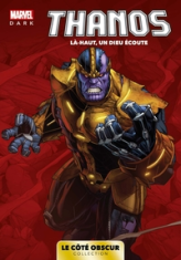 Thanos, là-haut, un dieu écoute