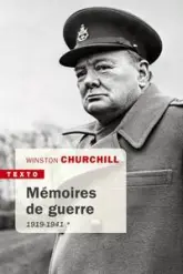 Mémoires de guerre, tome 1 : 1919 - Février 1941