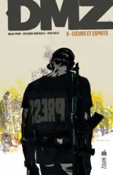 DMZ, tome 9 : Coeurs et esprits