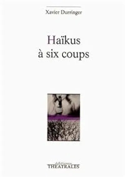 Haiku a six coups