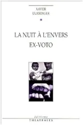 La nuit à l'envers / Ex-voto