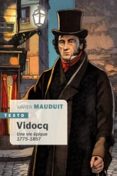 Vidocq : Une vie épique, 1775-1875