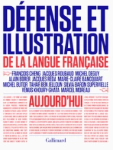 Défense et illustration de la langue française aujourd'hui