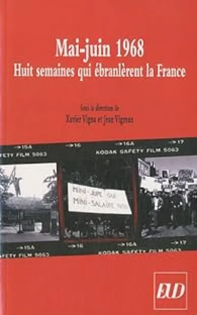 Mai-juin 1968 : Huit semaines qui ébranlèrent la France