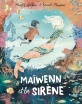 MAÏWENN ET LA SIRÈNE