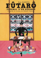 FUTARÔ, JOURNAL D'UN RÉFORMÉ VOL.1