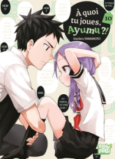 A quoi tu joues, Ayumu ?!, tome 10