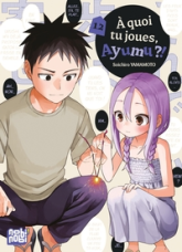 A quoi tu joues, Ayumu ?!, tome 12