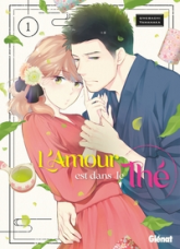 L'amour est dans le thé, tome 1