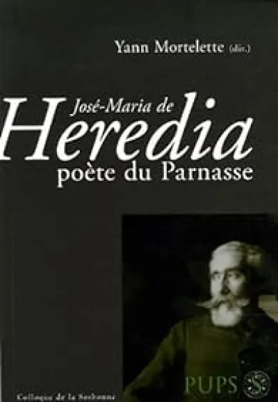 José-Maria de Heredia poète du Parnasse