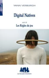 Digital Natives (suivi de) Les Règles du jeu