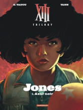 XIII Trilogy - Jones, tome 1 : Azur noir