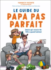 Le guide du papa pas parfait