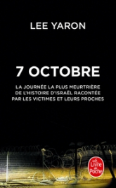 7 octobre : La journée la plus meurtrière de l'histoire d'Israël racontée par les victimes et leurs proches