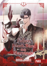 Father, I don't Want this Marriage, tome 2