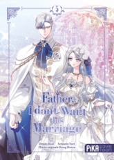 Father, I don't Want this Marriage, tome 5