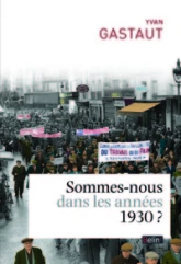 sommes-nous dans les annees 30 ?