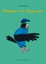 Disputes et chapeaux