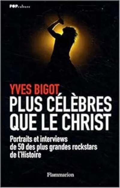 Plus célèbres que le Christ